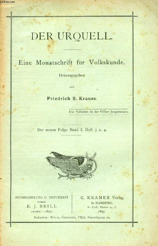 DER URQUELL, BAND I, HEFT 3-4, EINE MONATSSCHRIFT FR VOLKSKUNDE (Inhalt: Guslarenlieder, Mitteilungen von Krauss. Von der Hand, die aus dem Grabe gerauswchst, Eine Umfrage von R. Sprenger. Sankt Andreas als Heiratstifter, Eine Umfrage von A. Treichel..)