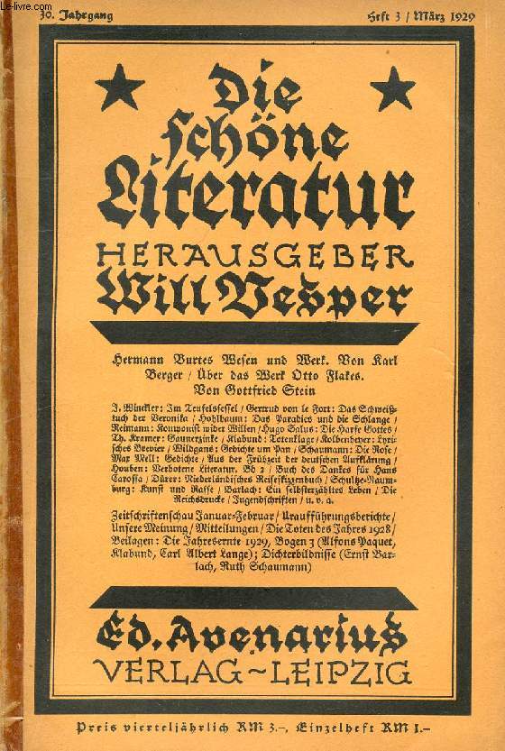 DIE SCHNE LITERATUR, 30. JAHRG., HEFT 3, MRZ 1929 (Inhalt: Hermann Burtes Wesen und Werk, Von Karl Berger. ber das Werk Otto Flakes, Von Gottfried Stein...)
