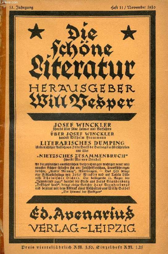 DIE SCHNE LITERATUR, 31. JAHRG., HEFT 11, NOV. 1930 (Inhalt: Josef Winckler, Schreibt ber seine Heimat und Vorfahren. ber Josef Winckler, Handelt Wilhelm Fronemann. Literarisches Dumping, Ist ein wichtiger Aufsatz von Otto Forst de Battaglia...)