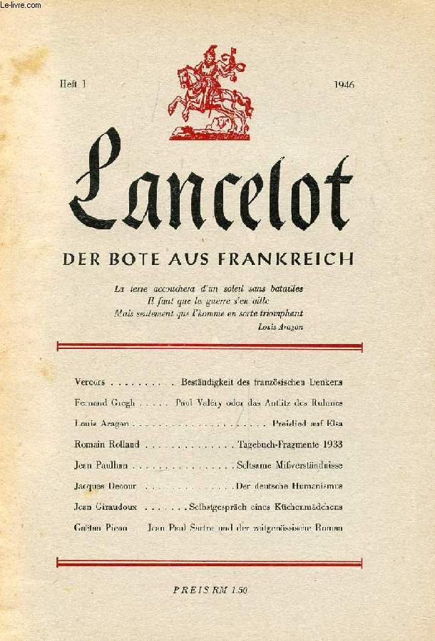 LANCELOT, HEFT 1, 1946, DER BOTE AUS FRANKREICH (Inhalt: Vercors, Bestndigkeit des franzsischen Denkens. Fernand Gregh, Paul Valry oder das Antlitz des Ruhmes. Louis Aragon, Preislied auf Elsa. Romain Rolland, Tagebuch-Fragmente 1933. Jean Paulhan...)