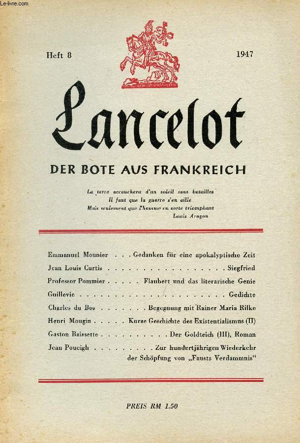 LANCELOT, HEFT 8, 1947, DER BOTE AUS FRANKREICH (Inhalt: Emmanuel Mounier, Gedanken fr eine apokalyptische Zeit. Jean Louis Curtis, Siegfried. Professor Pommier, Flaubert und das literarische Genie. Guillevic, Gedichte. Charles du Bos, Begegnung...)