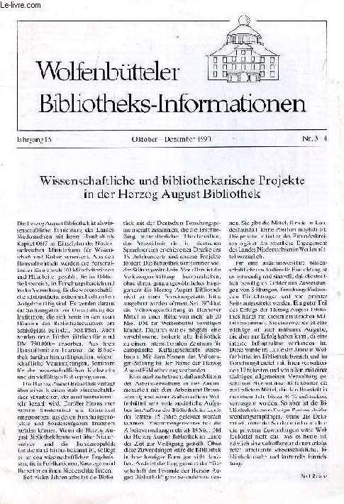 WOLFENBTTELER BIBLIOTHEKS-INFORMATIONEN, JAHRG. 15, Nr. 3-4, OKT.-DEZ. 1990 (Wissenschaftliche und bibliothekarische Projekte in der Herzog August Bibliothek)