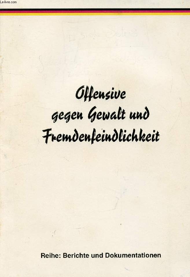 OFFENSIVE GEGEN GEWALT UND FREMDENFEINDLICHKEIT