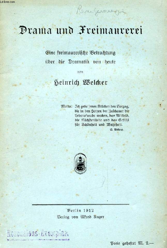 DRAMA UND FREIMAUREREI, Eine Freimaurerische Betrachtung ber die Dramatik von Heute