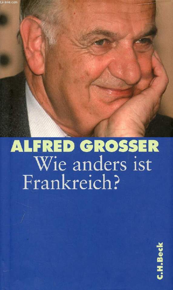 WIE ANDERS IST FRANKREICH ? - GROSSER ALFRED - 2005