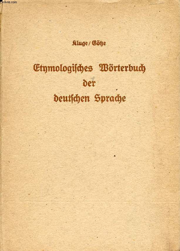 ETYMOLOGISCHES WRTERBUCH DER DEUTSCHEN SPRACHE