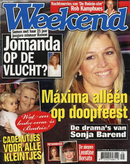 WEEKEND, Nr. 45, NOV. 2008 (Inhoud: Maxima alln op doopfeest. Jomanda op de vlucht ? De drama's van Sonja Barend. Cadeautjes voor alle kleintjes...)