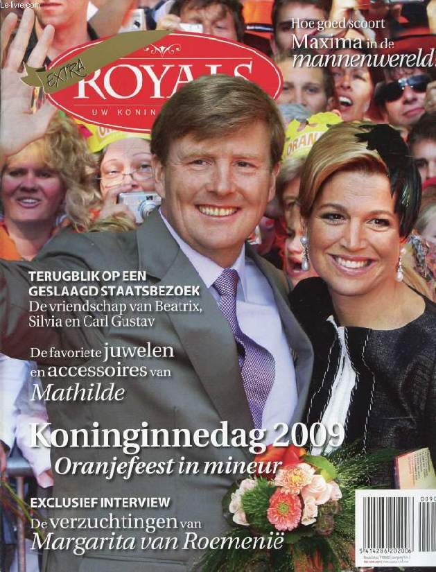 ROYALS EXTRA, JAARG. 9, Nr. 3, MEI-JUNI 2009 (Inhoud: Koninginnedag 2009. Drama overschaduwt festiviteiten. De bekentenissen van Prins William 'Ik mis mijn mama nog elke dag'. Mary en Marie De glamourgirls van het Deense hof...)