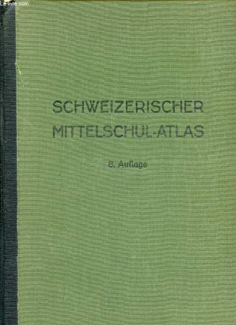 SCHWEIZERISCHER MITTELSCHUL-ATLAS