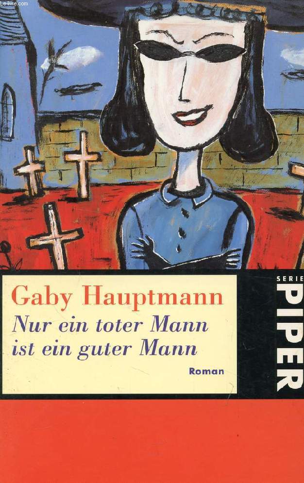 NUR EIN TOTER MANN IST EIN GUTER MANN