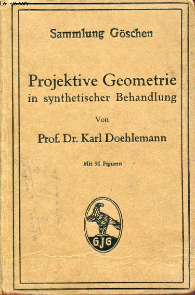 PROJEKTIVE GEOMETRIE IN SYNTHETISCHER BEHANDLUNG