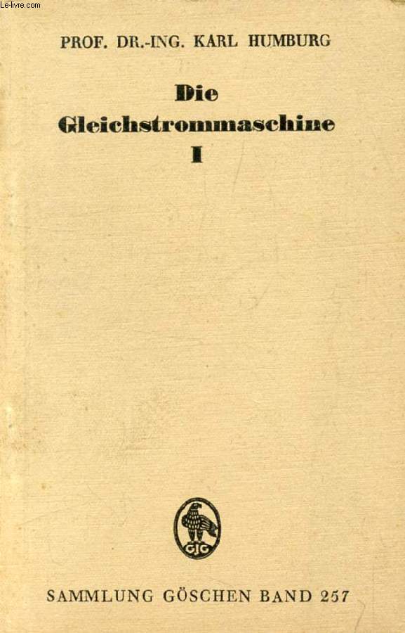 DIE GLEICHSTROMMASCHINE, I