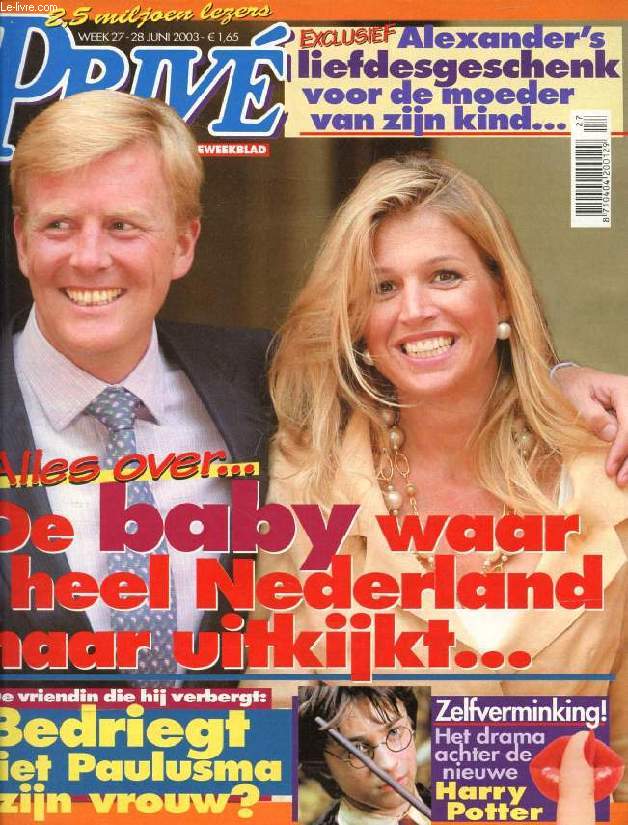 PRIV, WEEK 27, JUNI 2003, NEDERLANDS GROOTSTE FAMILIEWEEKBLAD (Inhoud: Alles over... De baby waar heel Nederland naar uitkijkt... Bedriegt Piet Paulusma zijn vrouw ? Het drama achter de nieuwe Harry Potter...)