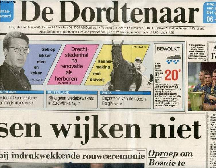 DE DORDTENAAR, 48e JAARG., Nr. 109, AUG. 1993 (Inhoud: Artsen wijken niet. Ontroering bij indrukwekkende rouwceremonie. Schippers schorten acties op. Unieke testserie voor HDTV. Eberverend einde aan actie van schippers...)