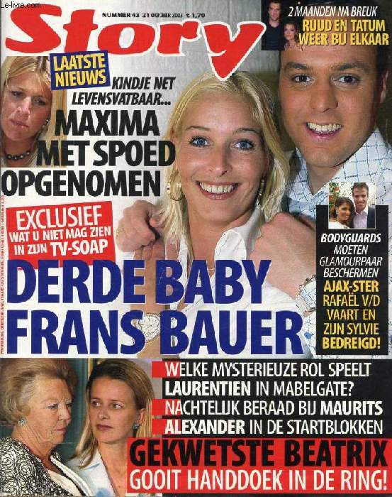 STORY, Nr. 43, OKT. 2003 (Inhoud: Derde baby Frans bauer. Maxima met spoed opgenomen. Gekwetste Beatrix gooit handdoek in de ring ! ...)