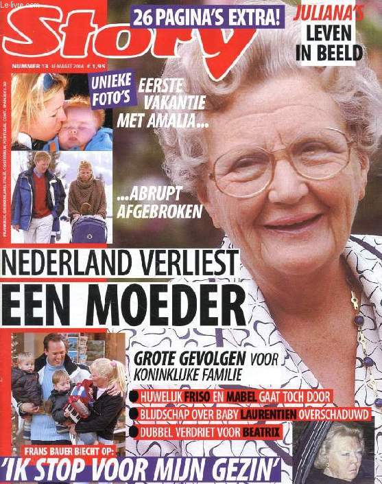 STORY, Nr. 13, MAART 2004 (Inhoud: Nederland verliest een moeder. Juliana's leven in beeld. Grote gevolgen voor koninklijke familie. Frans Bauer biecht op: 'Ik stop voor mijn gezin' ...)