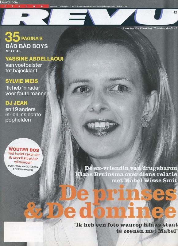 NIEUWE REVU, 42, OKT. 2003 (Inhoud: de prinses & De dominee, Mabel Wisse Smit. 35 gina's bad bad boys. Yassine Abdellaoui. Sylvie Meis. DJ Jean...)