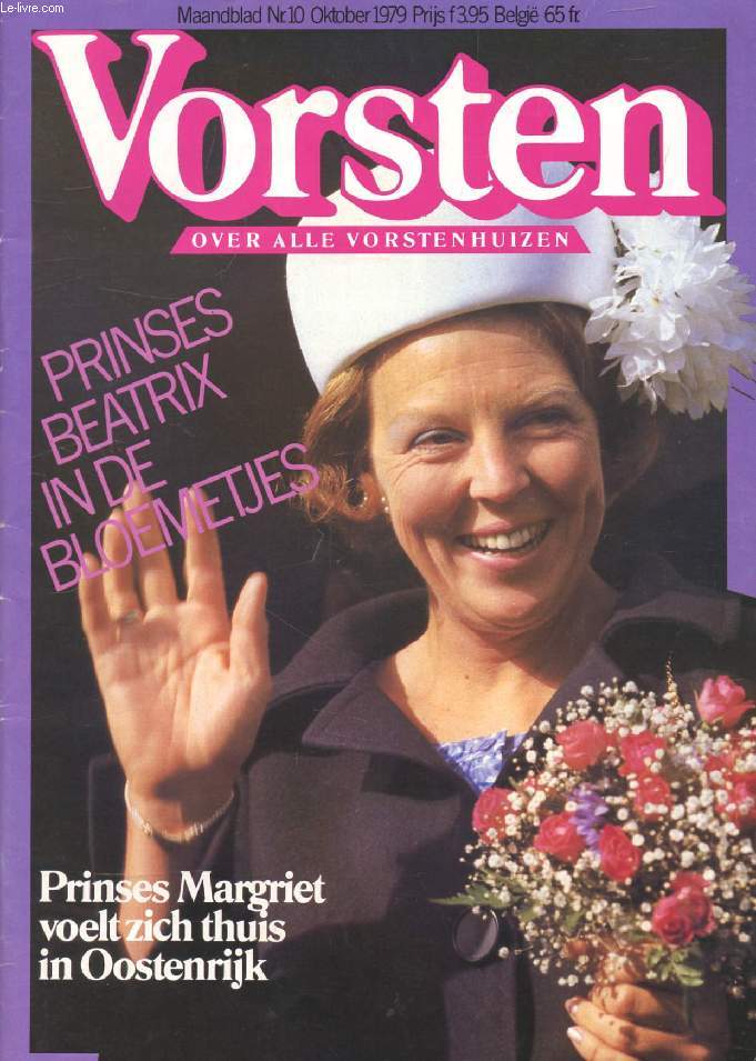 VORSTEN, Nr. 10, OKT. 1979 (Inhoud: Prinses Beatrix in de bloemetjes. Prinses Margriet voelt zich thuis in Oostenrijk...)