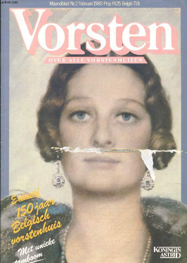 VORSTEN, Nr. 2, FEB. 1980 (Inhoud: Exclusief, 150 jaar Belgisch vorstenhuis, Met unieke stamboom. Koningin Astrid. Belgi maakt zich los van Nederland en kiest zijn koning...)