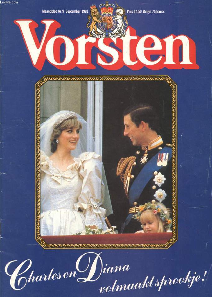 VORSTEN, Nr. 9, SEPT. 1981 (Inhoud: Charles en Diana volmaakt sprookje ! 'In alles vind ik geluk', De levenskunst van de 70-jarige gravin van Parijs. Willem-Alexander opent Willemsbrug...)