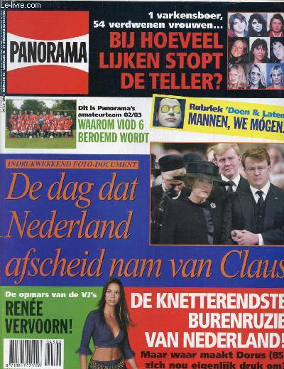 PANORAMA, Nr. 43, OKT. 2003 (Inhoud: De dag dat Nederland afscheid nam van Claus. Bij hoeveel lijken stopt de teller ? Rene vervoorn ! De knetterendste burenruzie van Nederland ! ...)