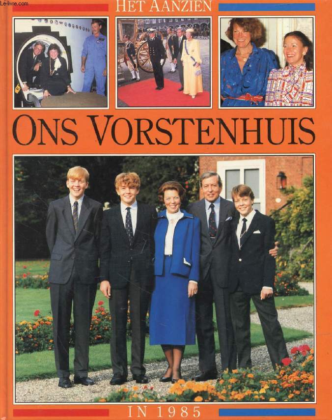 HET AANZIEN ONS VORSTENHUIS IN 1985