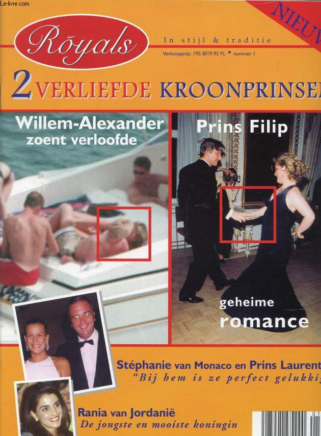 ROYALS, Nr. 1, 1999 (Inhoud: 2 verliefde kroonprinsen: Willem-Alexander zoent verloofde; Prins Filip, geheime romance. Stphanie van Monaco en Prins Laurent. Rania van Jordani...)
