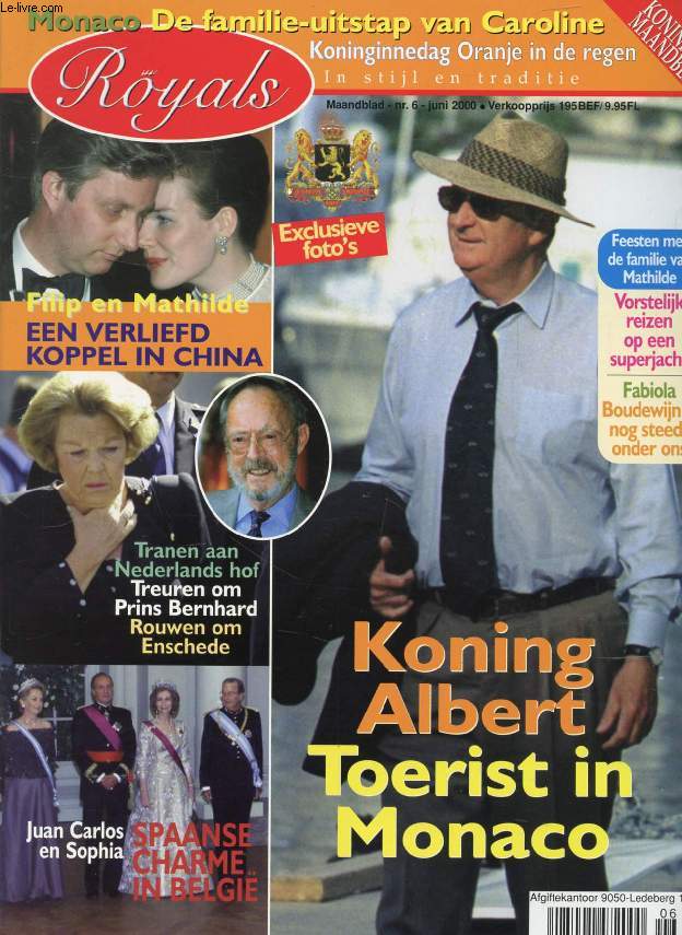 ROYALS, Nr. 6, JUNI 2000 (Inhoud: Koning Albert, Toerist in Monaco. Filip en Mathilde, Een verliefd koppel in China. Tranen aan Nederlands hof, Treuren om Prins Bernhard, Rouwen om Enschede...)