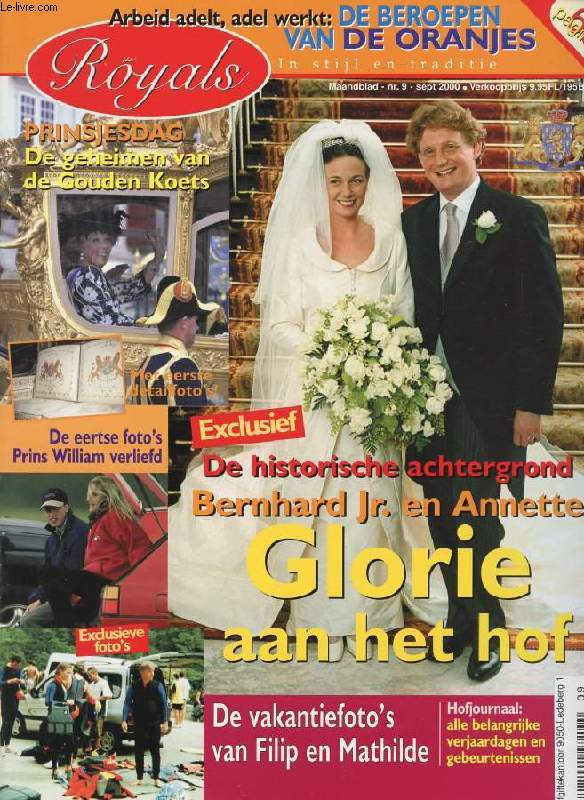 ROYALS, Nr. 9, SEPT. 2000 (Inhoud: De historische achtergrond, Bernhard Jr. en Annette, glorie aan het hof. Prinsjesdag, De geheimen van de Gouden Koets. De eertse foto's Prins William verliefd...)