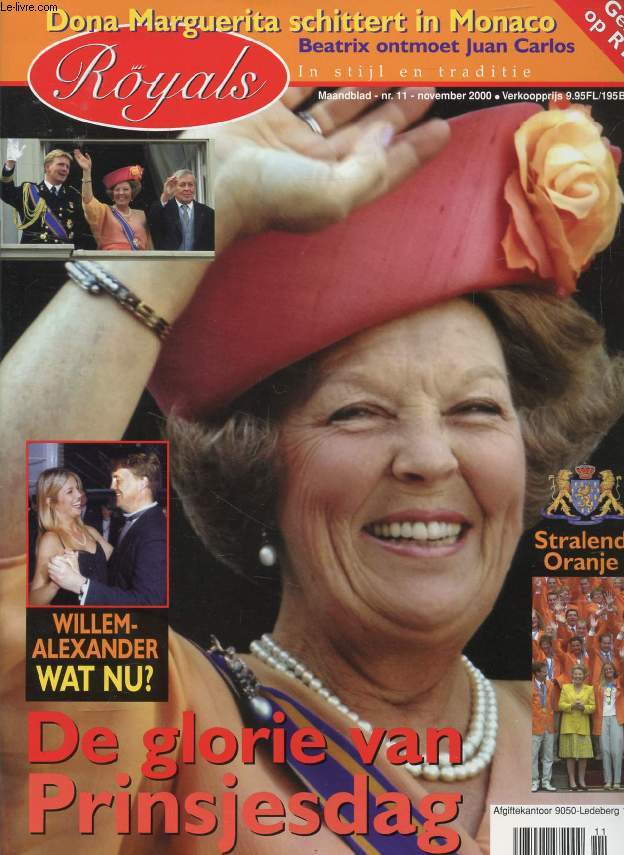 ROYALS, Nr. 11, NOV. 2000 (Inhoud: De glorie van Prinsjesdag. Willem-Alexander wat nu ? Stralend Oranje. Dona Marguerita schittert in Monaco, Beatrix ontmoet Juan Carlos...)
