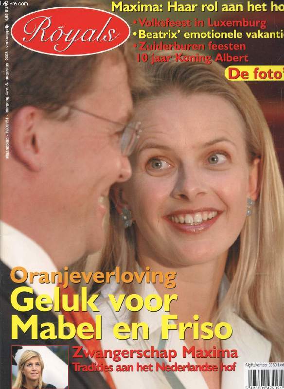 ROYALS, Nr. 8, AUG. 2003 (Inhoud: Oranjeverloving, Geluk voor Mabel en Friso. Zwangerschap Maxima, Tradities aan het Nederlandse hof. Volksfeest in Luxemburg. Beatrix' emotionele vakantie...)