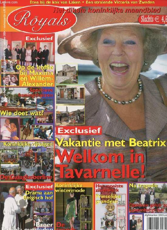 ROYALS, Nr. 10, OKT. 2004 (Inhoud: Vakantie met Beatrix, Welkopm in Tavarnelle : Op de koffie bij Maxima en Willem-Alexander. Koninklijke wintermode, De trends...)