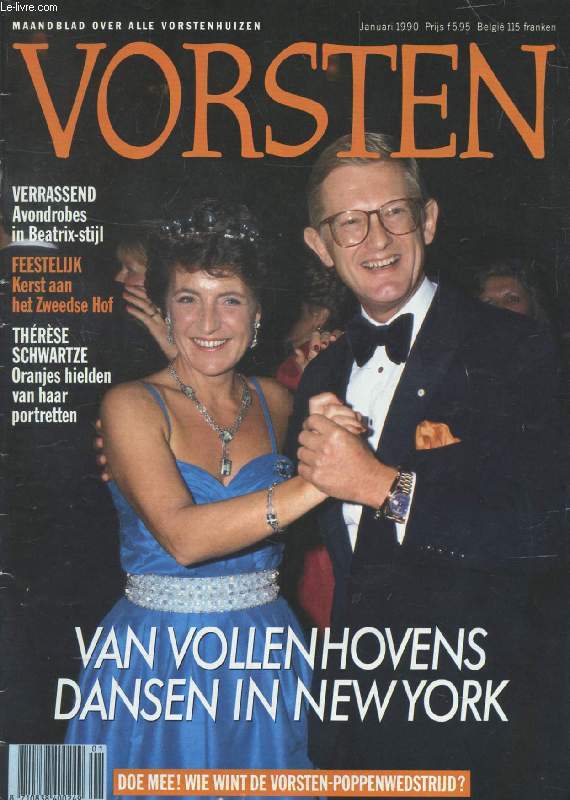 VORSTEN, JAN. 1990 (Inhoud: Van Vollenhovens dansen in New York. Verrassend, Avondrobes in Beatrix-stijl. Thrse Schwartze, Oranjes hielden van haaar portretten...)