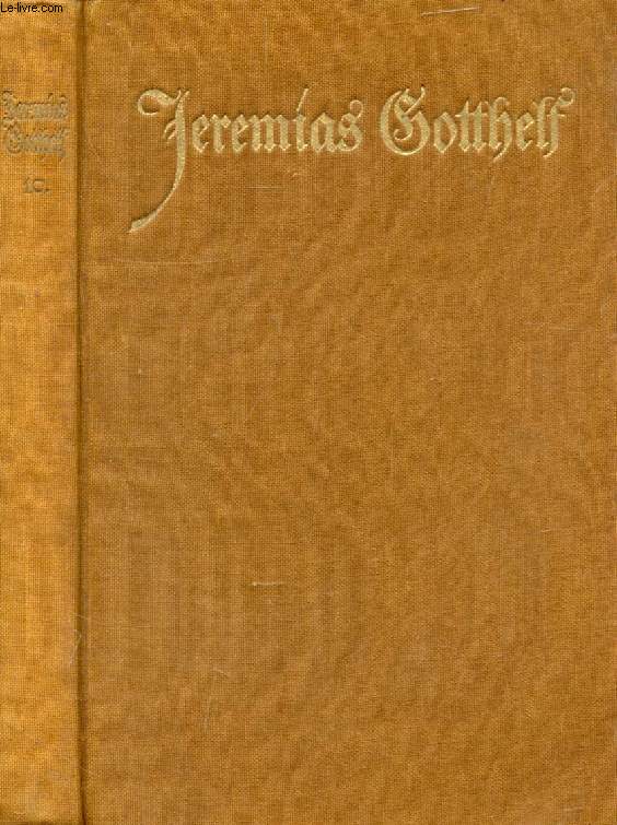 JEREMIAS GOOTHELFS WERKE, ZEHNTER BAND