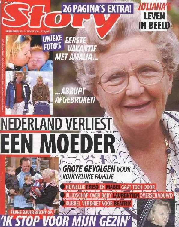 STORY, Nr. 13, MAART 2004 (Inhoud: Nederland verliest een moeder. Juliana's leven in beeld. Grote gevolgen voor koninklijke familie. Frans Bauer biecht op: 'Ik stop voor mijn gezin' ...)