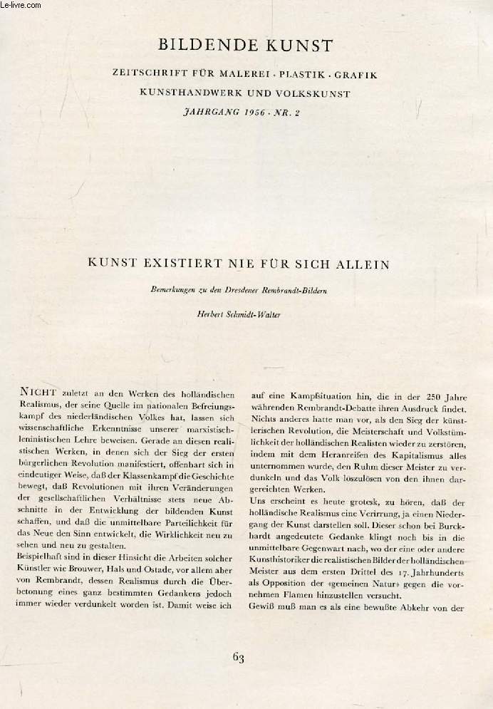 BILDENDE KUNST, JAHRG. 1956, Nr. 2 (Inhalt: Kunst existiert nie fr sich allein, H. Schmidt-Walter. Die Kunst der Mexikanischen Revolution, I. Marquez Rodiles. Kunst one phrase, ber einen besuch bei dem bildhauer Fritz Cremer, Horst Jhner. Strassen...)