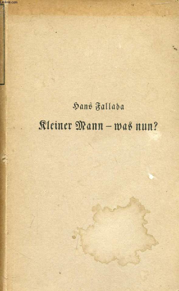 KLEINER MANN - WAS NUN ?