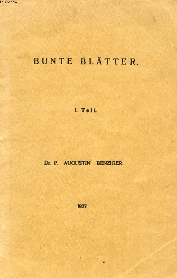 BUNTE BLTTER, 1. TEIL