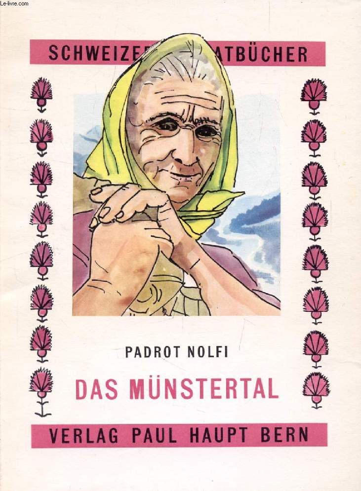 DAS BNDNERISCHE MNSTERTAL (Le Val Mstair)