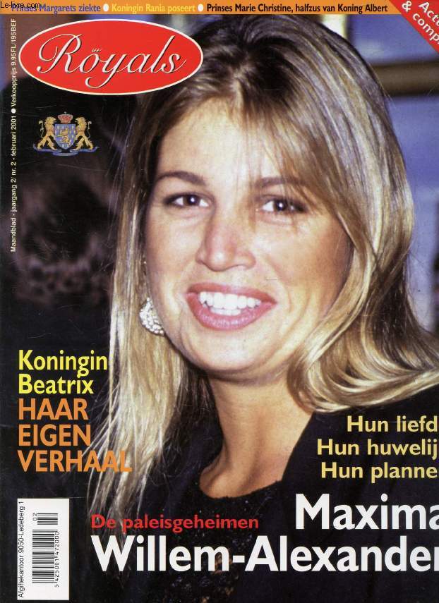 ROYALS, Nr. 2, FEB. 2001 (Inhoud: Maxima, Willem-Alexander, De paleisgeheimen. Hun liefde, Hun huwelijk, Hun plannen. Koningin Beatrix, Haar eigen verhaal...)