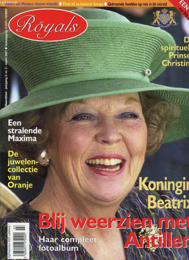 ROYALS, Nr. 3, MAART 2001 (Inhoud: Koningin Beatrix, Blij weerzien met Antillen. De spirituele Prinses Christina. Een stralende Maxima. De juwelencollectie van Oranje...)