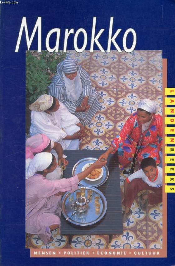 MAROKKO, Mensen, Politiek, Economie, Cultuur