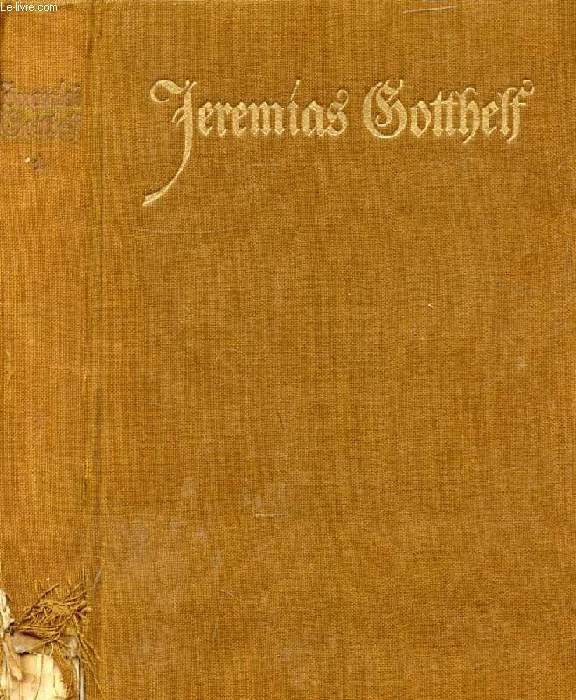 JEREMIAS GOOTHELFS WERKE, ERSTER BAND