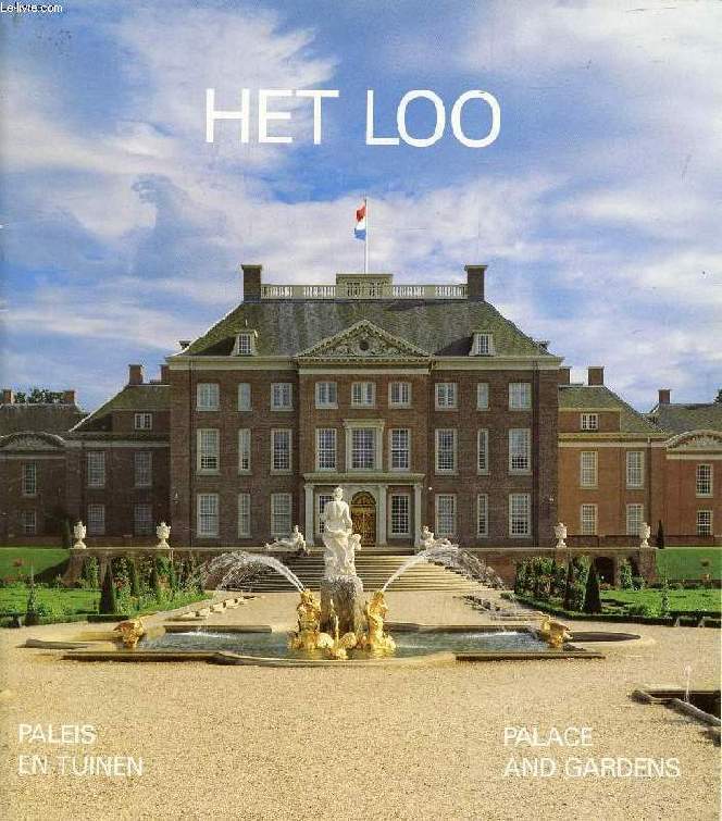 HET LOO, PALEIS EN TUINEN / PALACE AND GARDENS