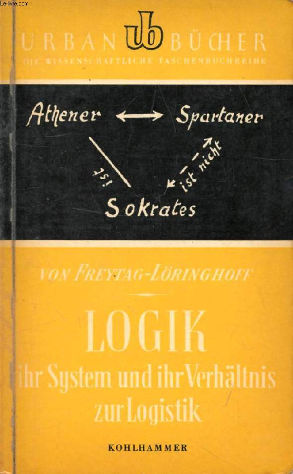LOGIK, IHR SYSTEM UND IHR VERHLTNIS ZUR LOGISTIK