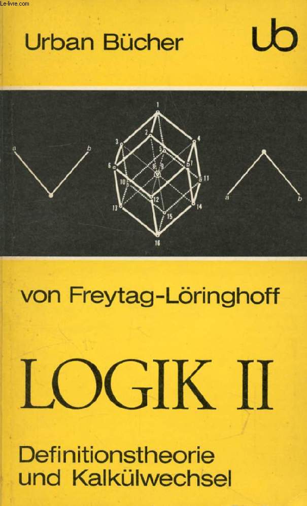 LOGIK II, Definitionstheorie und Methodologie des Kalklwechsels