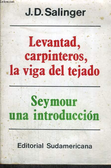 LEVANTAD, CARPINTEROS, LA VIGA DEL TEJADO, SEYMOUR UNA INTRODUCCION