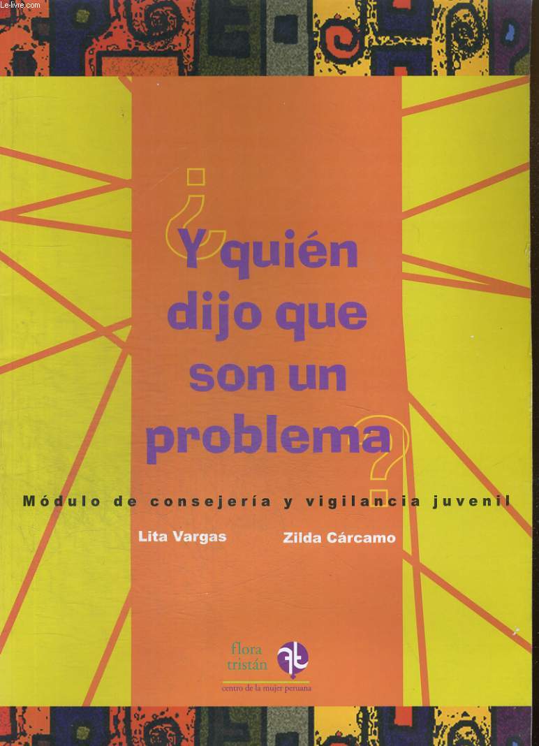 Y QUIEN DIJO QUE SON UN PROBLEMA ?, MODOLO DE CONSEJERA Y VIGILANCIA JUVENIL