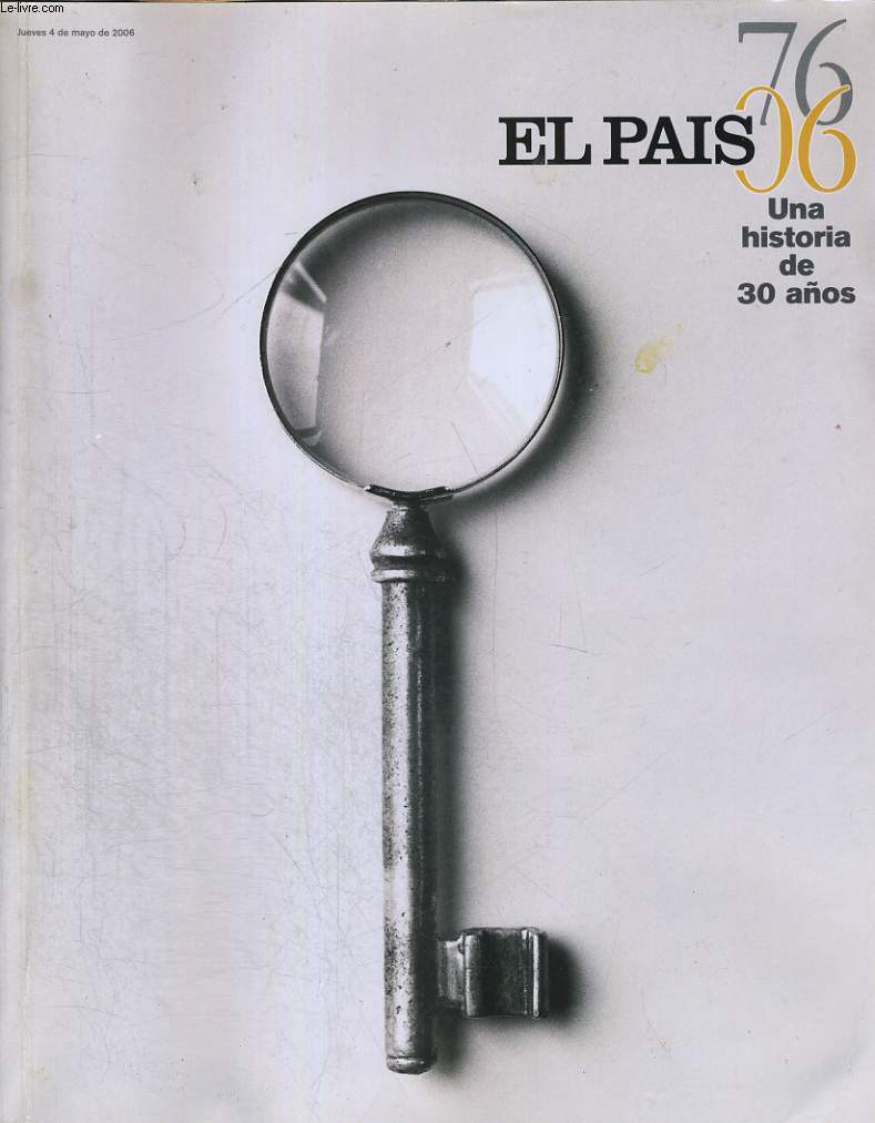 EL PAIS 76-06, UN HISTORIA DE 30 ANOS
