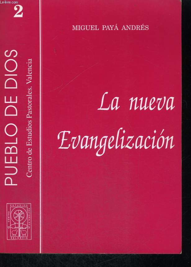 PUEBLO DE DIOS 2 : LA NUEVA EVANGELIZACION